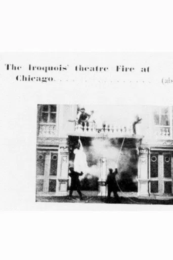 Movie poster for Iroquois Theatre Fire in Chicago (1904)