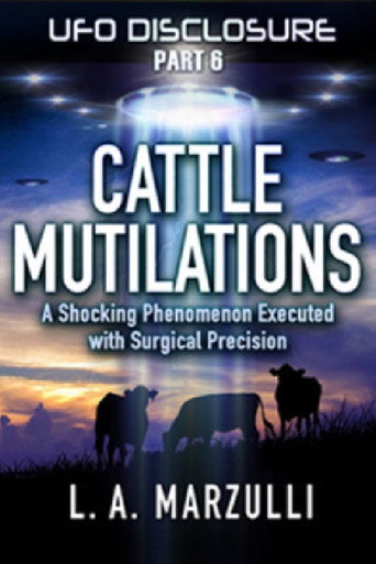 Movie poster for UFO Disclosure Part 6: Cattle Mutilations - A Shocking Phenomenon with Surgical Precision (2023)