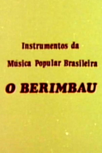 Movie poster for Instrumentos da Música Popular Brasileira - O Berimbau (1978)