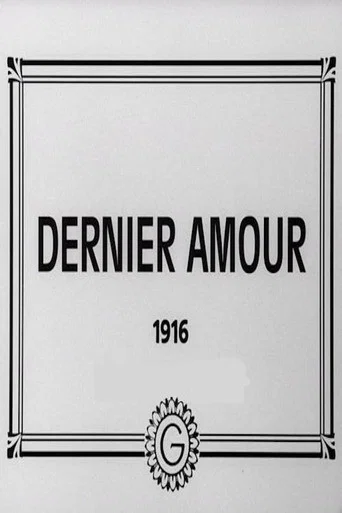 Movie poster for Dernier amour (1916)