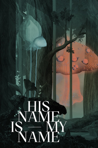 Movie poster for His Name Is My Name (2022)