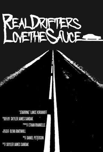 Movie poster for Real Drifters Love the Sauce (2019)
