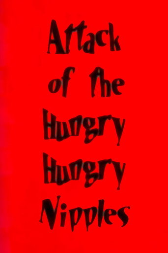 Movie poster for Attack of the Hungry, Hungry Nipples (1997)