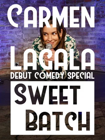 Movie poster for Carmen Lagala: Sweet Batch (2024)