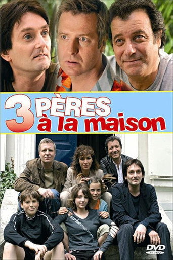 Series poster for Trois pères à la maison (2004)