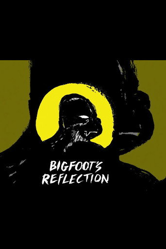 Movie poster for Bigfoot's Reflection (2007)