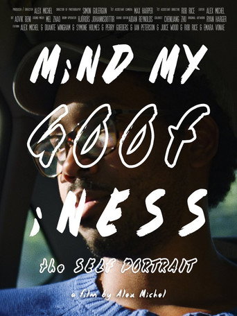 Movie poster for MiND MY GOOFiNESS: the Self Portrait (2023)