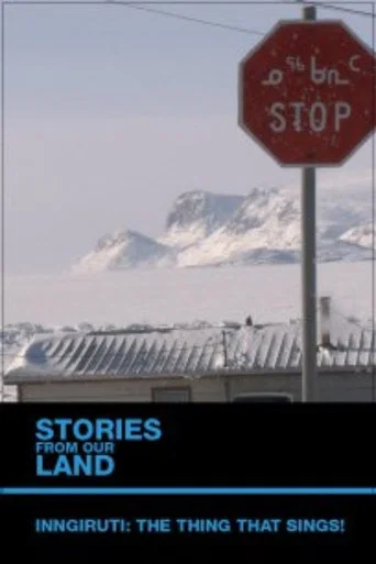 Movie poster for Stories from Our Land 1.5: Inngiruti: The Thing That Sings! (2012)
