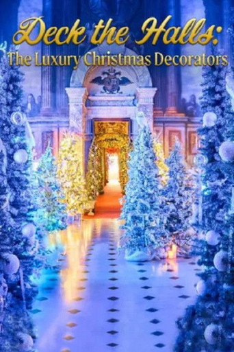 Movie poster for Deck the Halls: The Luxury Christmas Decorators (2021)
