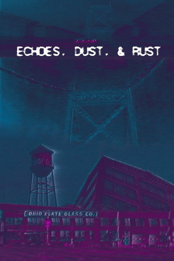 Movie poster for Echoes, Dust, & Rust (2025)