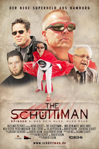 Movie poster for The Schüttiman – Episode I: Was rein muss, muss raus (2015)
