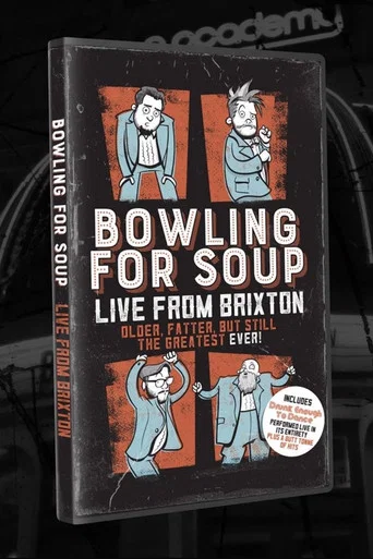 Movie poster for Bowling For Soup: Older, Fatter, Still The Greatest Ever Live! (2019)