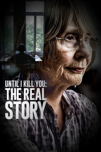 Until I Kill You: The Real Story poster