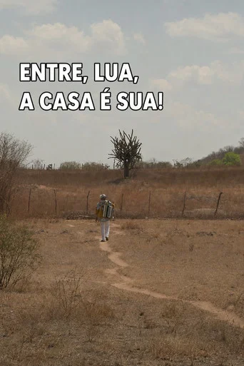 Movie poster for Entre, Lua, A Casa é Sua (2012)
