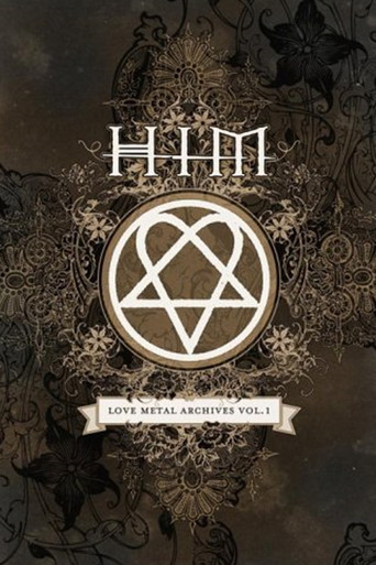 Movie poster for HIM: Love Metal Archives Vol. 1 (2005)