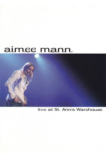 Movie poster for Aimee Mann: Live at St. Ann's Warehouse (2004)