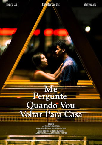 Ask Me When I’m Coming Home poster