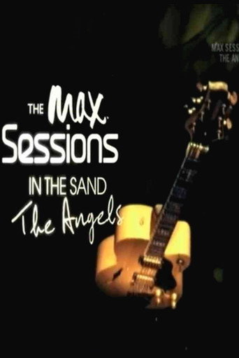 Movie poster for The Max Sessions - The Angels In The Sand (2009)