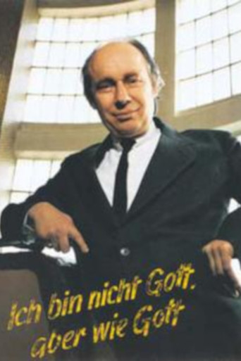 Ich bin nicht Gott, aber wie Gott poster