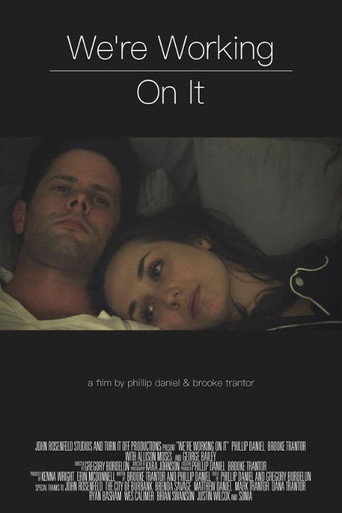 Movie poster for We're Working On It (2018)