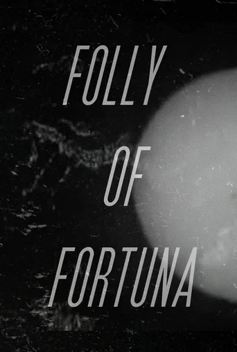 Movie poster for Folly of Fortuna (2022)