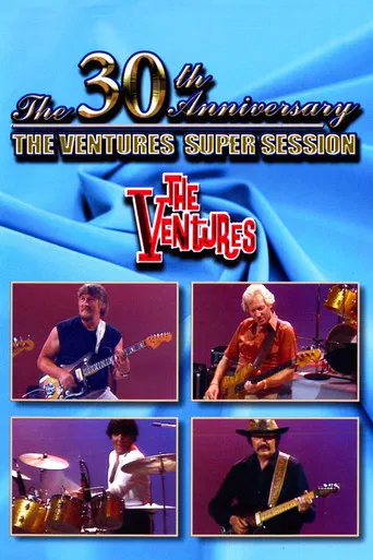 Movie poster for The Ventures: 30 Years of Rock 'n' Roll (30th Anniversary Super Session) (1989)