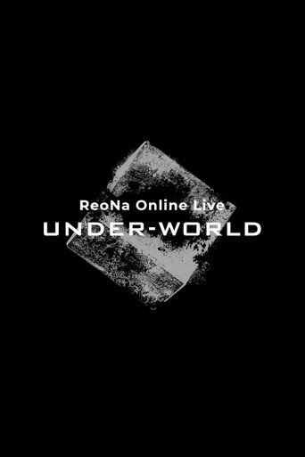 Movie poster for ReoNa Online Live ”UNDER-WORLD” (2020)
