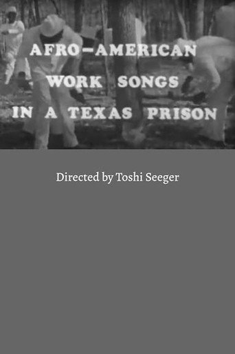 Afro-American Work Songs in a Texas Prison poster