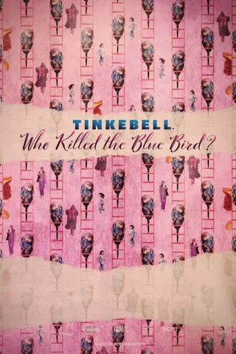 Movie poster for Tinkebell - Who Killed the Blue Bird? (2024)