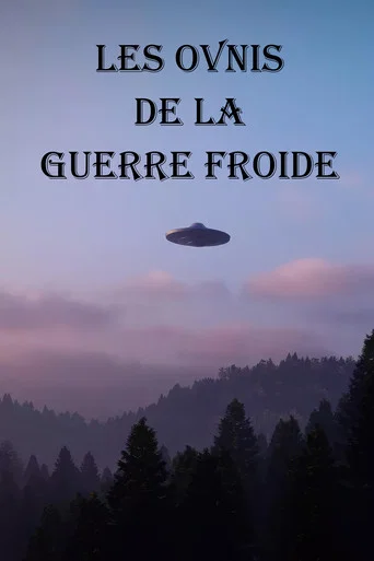Movie poster for UFOs, Lies and the Cold War (2005)