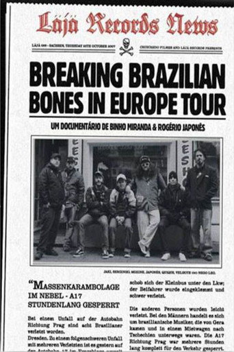 Movie poster for Breaking Brazilian Bones in Europe Tour (2007)