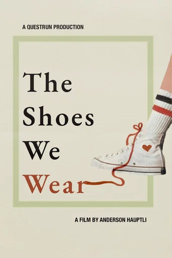 Movie poster for The Shoes We Wear (2022)