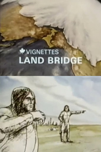 Movie poster for Canada Vignettes: Land Bridge (1978)