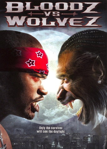 Movie poster for Bloodz vs. Wolvez (2006)