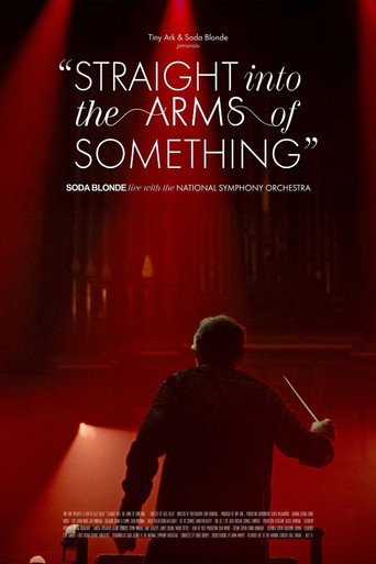 Movie poster for Straight Into The Arms Of Something