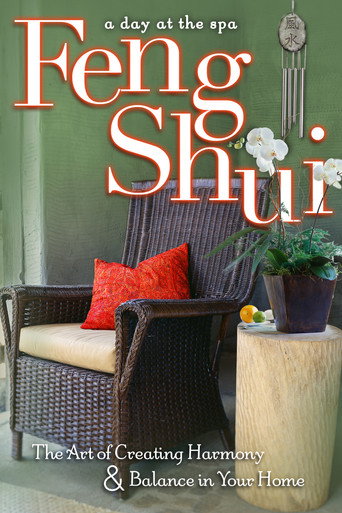 Movie poster for Feng Shui: The Art of Creating Harmony & Balance in Your Home - A Day at the Spa Collection (2004)
