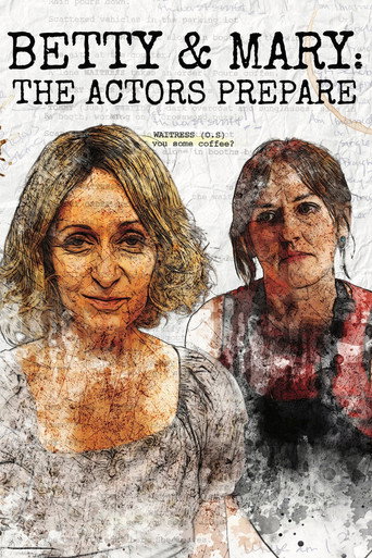 Betty & Mary: The Actors Prepare poster