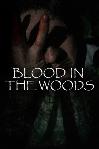 Movie poster for Blood in the Woods (2024)