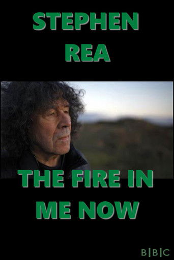 Stephen Rea: The Fire in Me Now poster