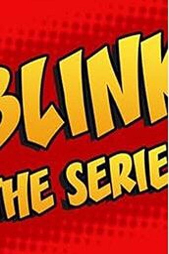Movie poster for Blink the series
