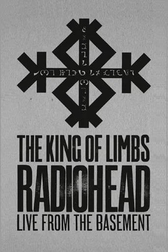 Movie poster for Radiohead: The King Of Limbs – Live From The Basement (2011)