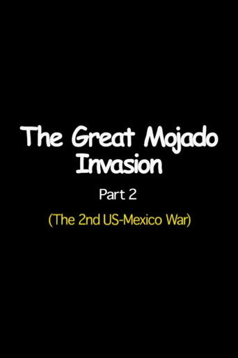 Movie poster for The Great Mojado Invasion, Part 2 (2011)