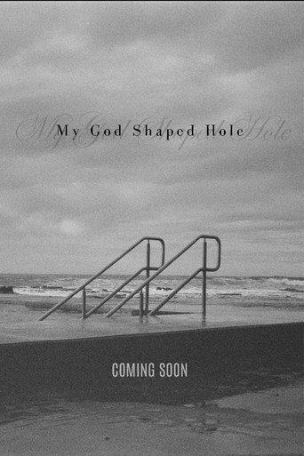 Movie poster for My God Shaped Hole