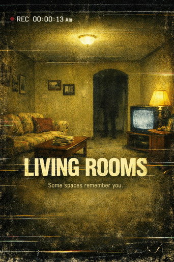 Movie poster for Living Rooms: An Experimental FIlm (2026)