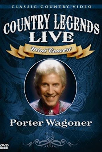 Movie poster for Porter Wagoner: Country Legends Live Mini Concert (2007)