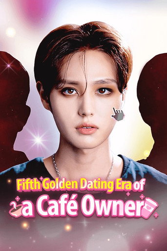 Series poster for Fifth Golden Dating Era of a Cafe Owner (2024)