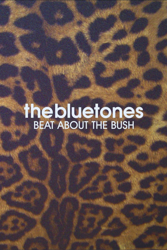 Movie poster for The Bluetones: Beat About The Bush (2007)