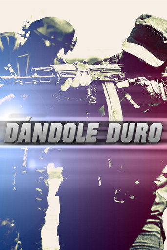 Dándole duro poster