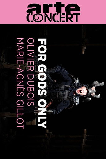 Movie poster for Olivier Dubois and Marie-Agnès Gillot: For Gods Only @ Théâtre d'Angers (2024)