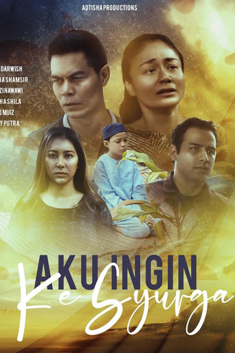 Movie poster for Aku Ingin Ke Syurga (2022)